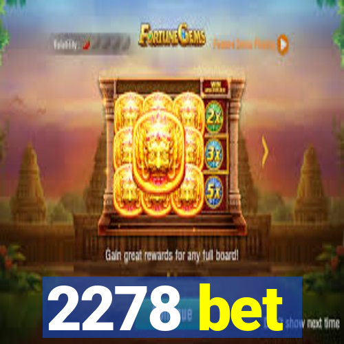 2278 bet